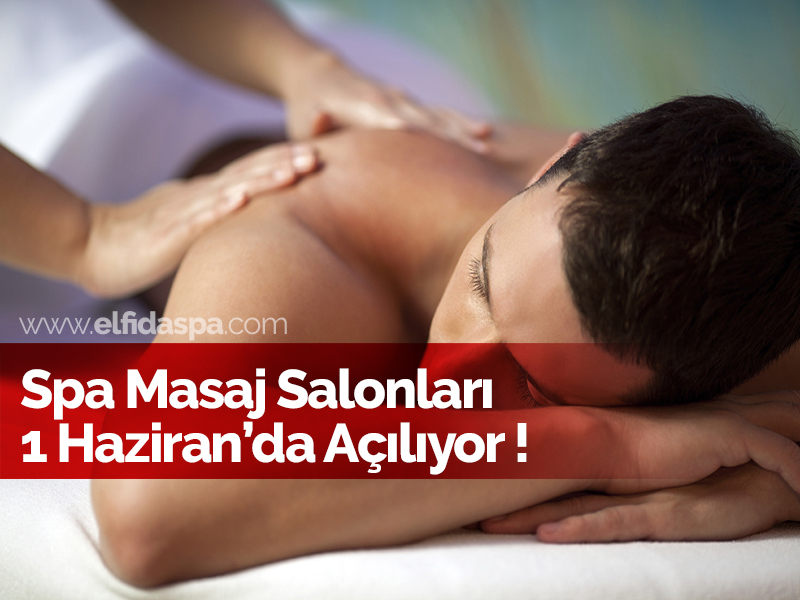 Spa Sauna Masaj Salonları 1 Haziranda Açılıyor